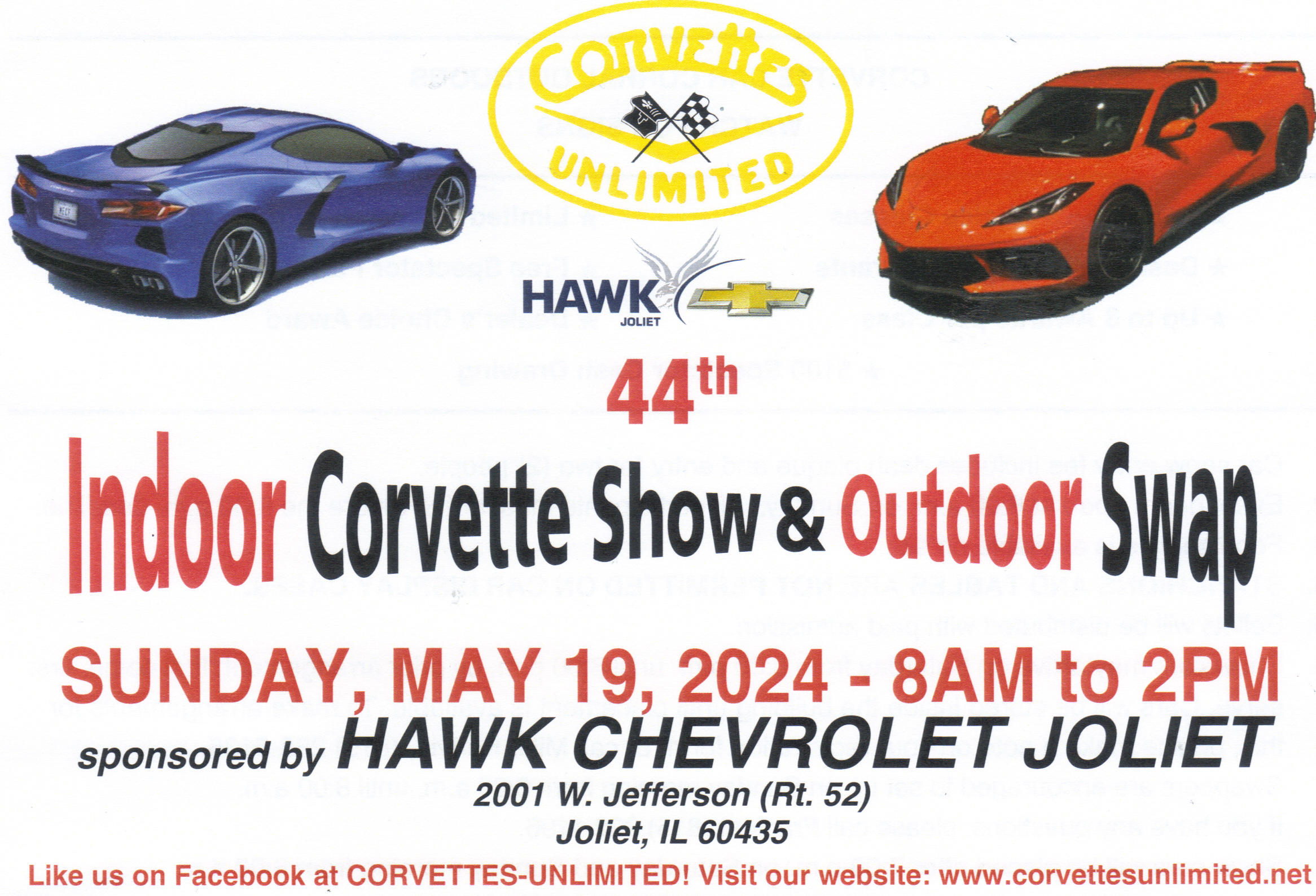 Join us for our 44th annual Car Show on Sunday, May 19th, 2024 being hosted by the great people of Hawk Auto Chevrolet Cadillac - Joliet hawkchevyjoliet.com
